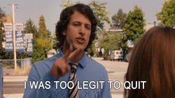 too legit to quit.gif