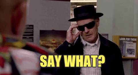 say_what.gif