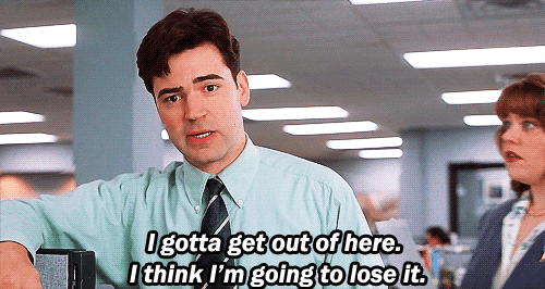 OfficeSpaceOuttaHere.gif