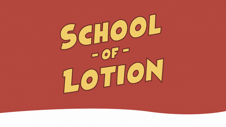 School_of_Lotion.gif